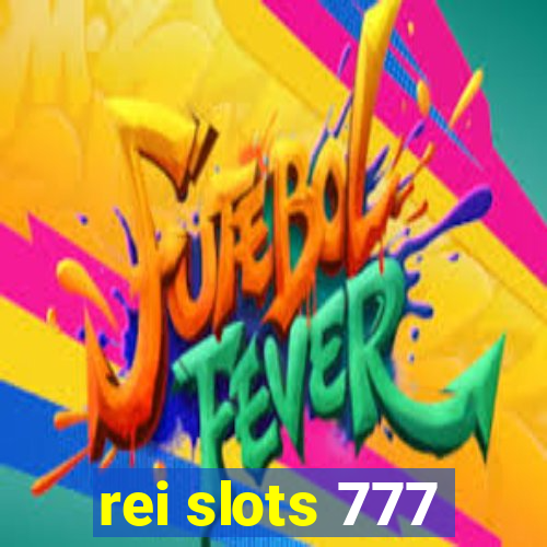 rei slots 777